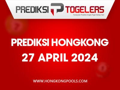 prediksi-togelers-hk-27-april-2024-hari-sabtu