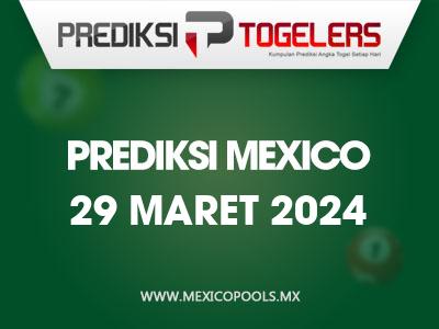 prediksi-togelers-mexico-29-maret-2024-hari-jumat