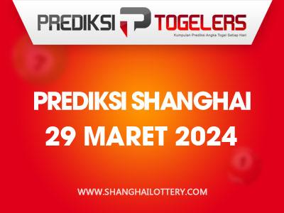 prediksi-togelers-shanghai-29-maret-2024-hari-jumat